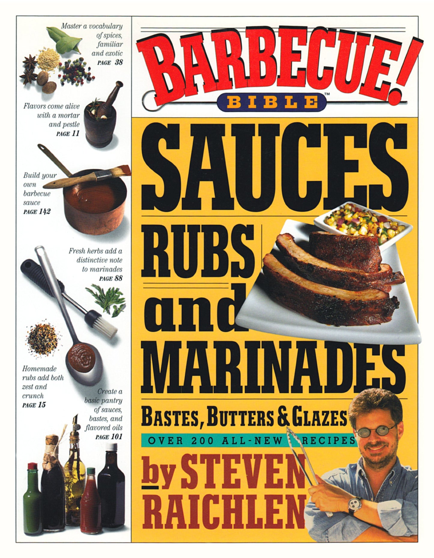 Barbecue! Bible Sauces, Rubs, and Marinades, Bastes, Butters, and Glazes (Steven Raichlen Barbecue Bible Cookbooks)