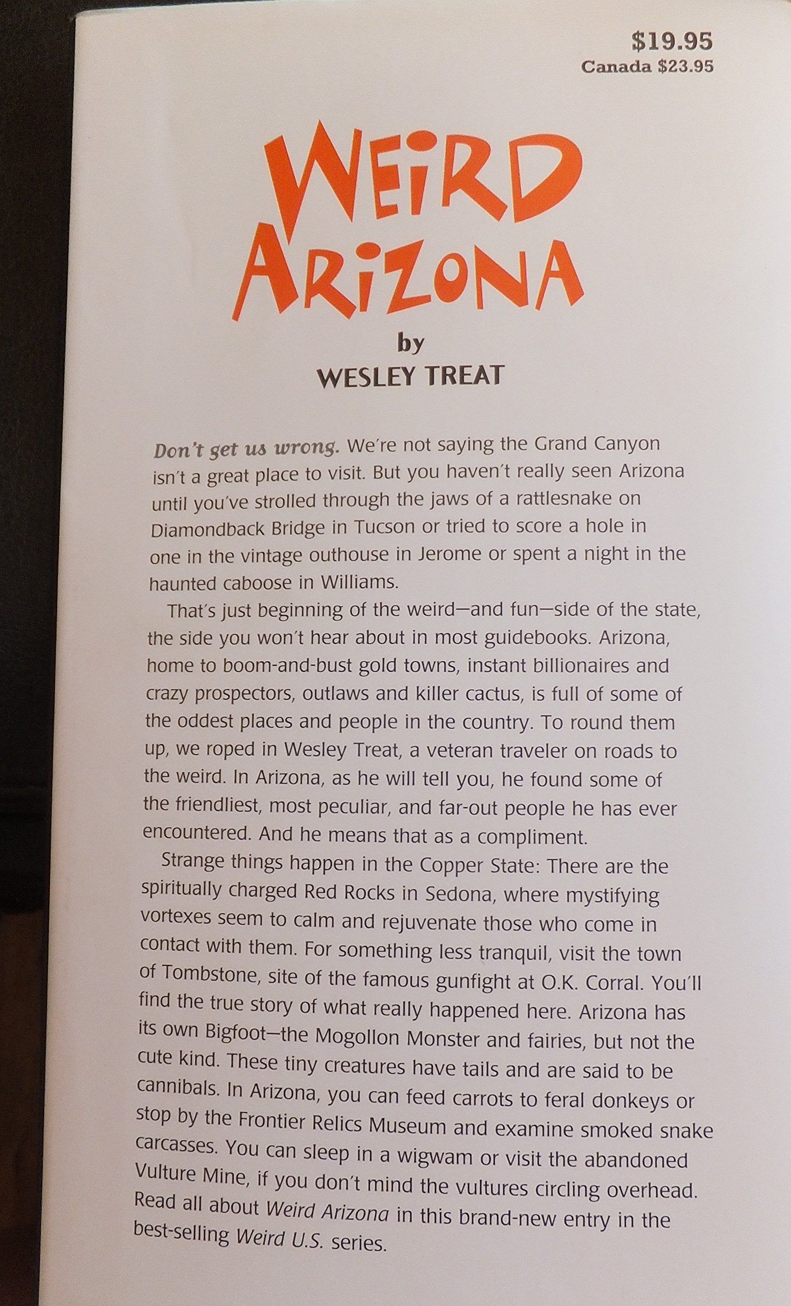 Weird Arizona: Your Travel Guide to Arizona's Local Legends and Best Kept Secrets (Volume 3)