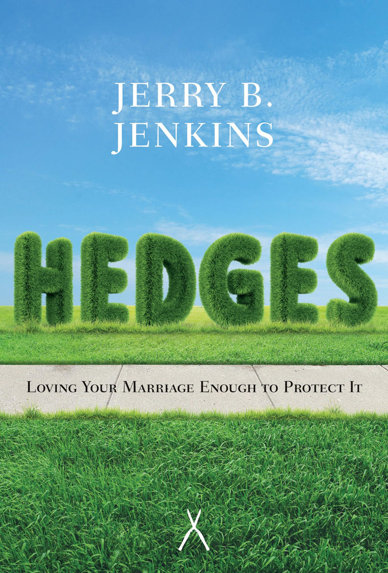 Hedges (Paperback Edition / Redesign): Loving Your Marriage Enough to Protect It
