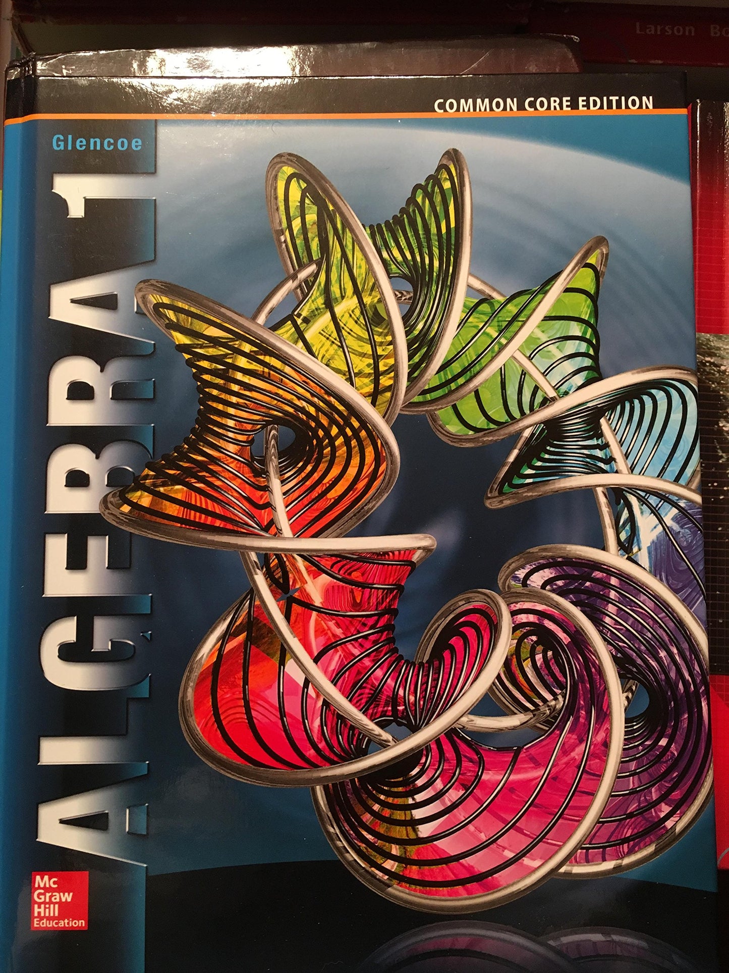 Algebra 1, Common Core Edition, McGraw Hill (MERRILL ALGEBRA