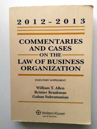 Commentaries and Cases on the Law of Business Organization, 2012-2013 Statutory Supplement