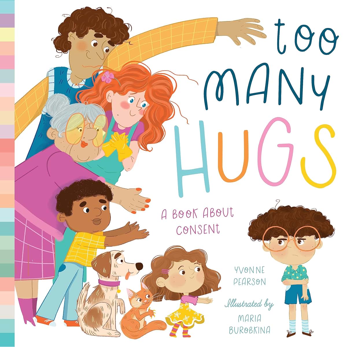 Too Many Hugs: A Book About Consent
