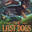 The Last Dogs: The Long Road (The Last Dogs, 3) by Holt, Chr