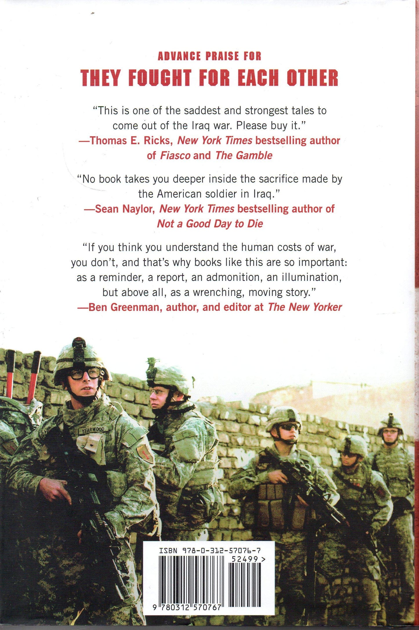 They Fought for Each Other: The Triumph and Tragedy of the Hardest Hit Unit in Iraq