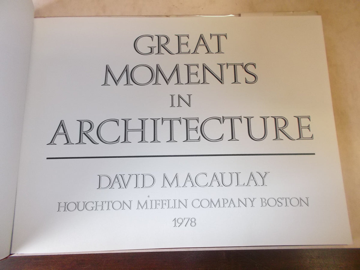 Great Moments in Architecture