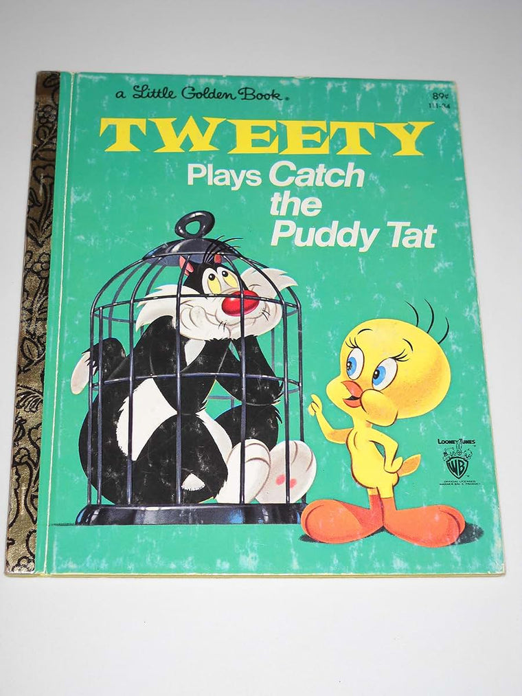 Tweety Plays Catch the Puddy Tat (Little Golden Book)