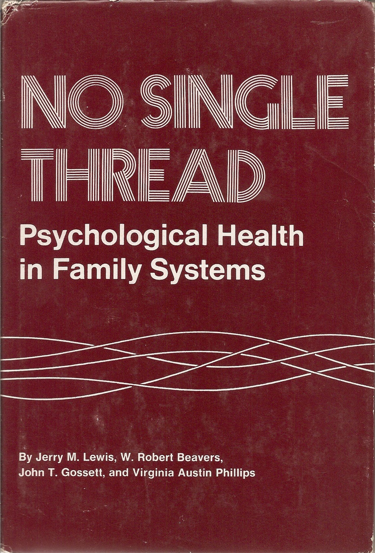 No Single Thread: Psychological Health in Family Systems