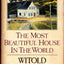 The Most Beautiful House in the World by Rybczynski, Witold