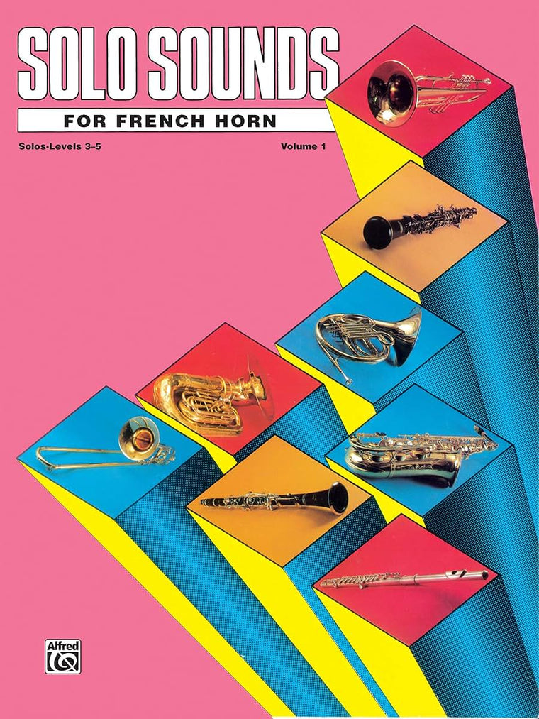 Solo Sounds for French Horn, Vol 1: Levels 3-5 Solo Book