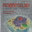 Pathophysiology: The Biologic Basis for Disease in Adults And Children Fifth Edition