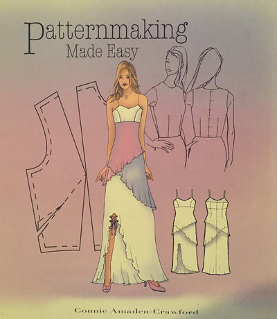 Patternmaking Made Easy (2nd Edition) by Connie Amaden-Crawf