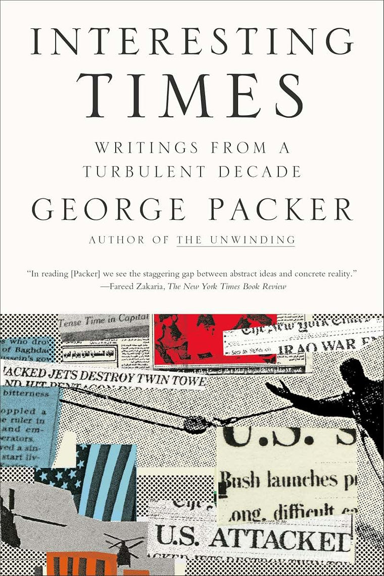 Interesting Times: Writings from a Turbulent Decade
