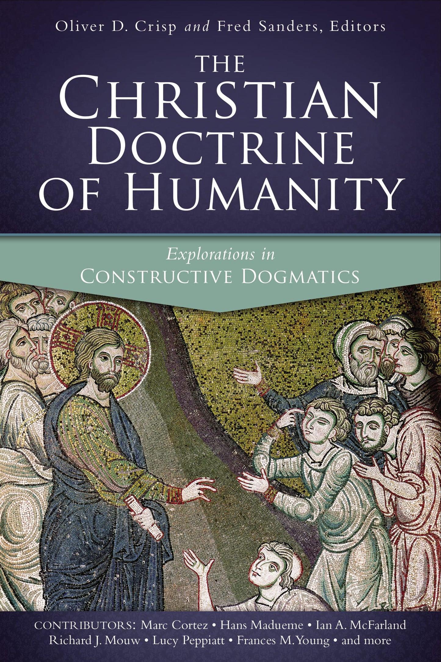 The Christian Doctrine of Humanity: Explorations in Constructive Dogmatics (Los Angeles Theology Conference Series)
