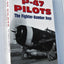 P-47 Pilots The Fighter Bomber Boys