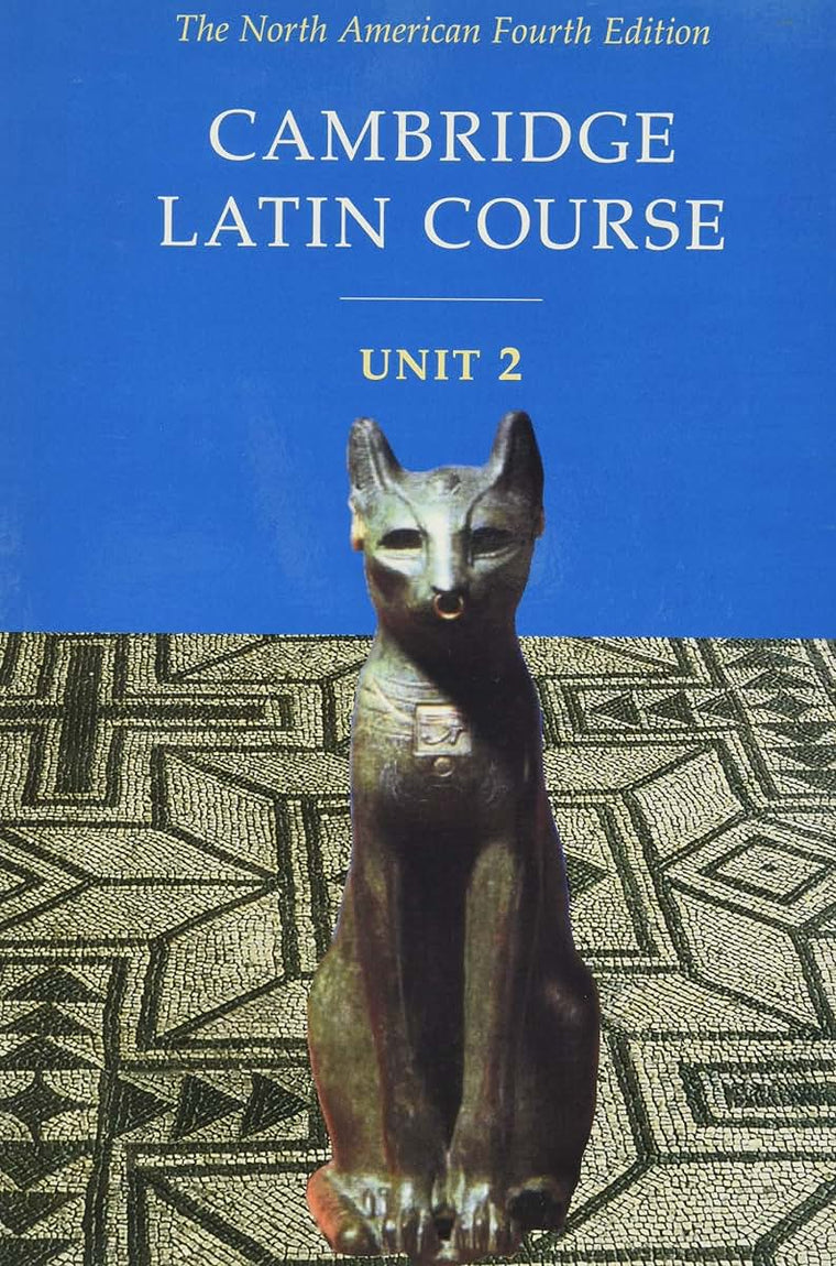 Cambridge Latin Course, Unit 2: The North American, 4th Edition (North American Cambridge Latin Course) (English and Latin Edition)