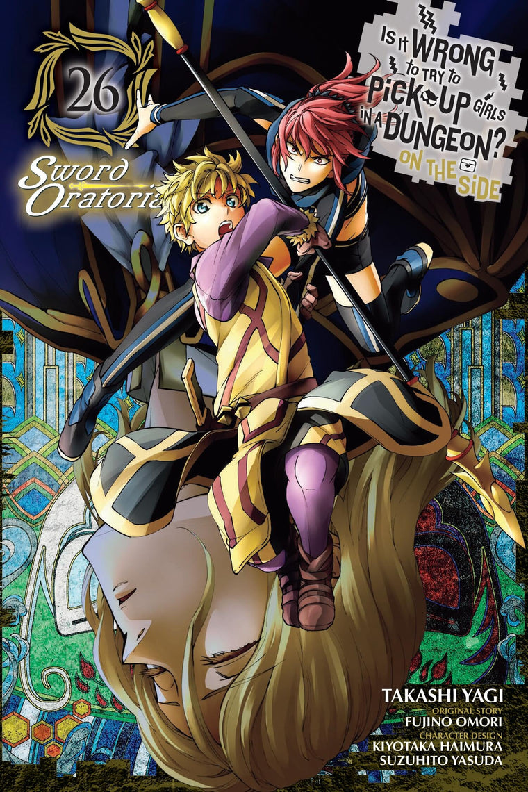 Is It Wrong to Try to Pick Up Girls in a Dungeon? On the Side: Sword Oratoria, Vol. 26 (manga) (Volume 26)
