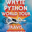 The Whyte Python World Tour: A Novel