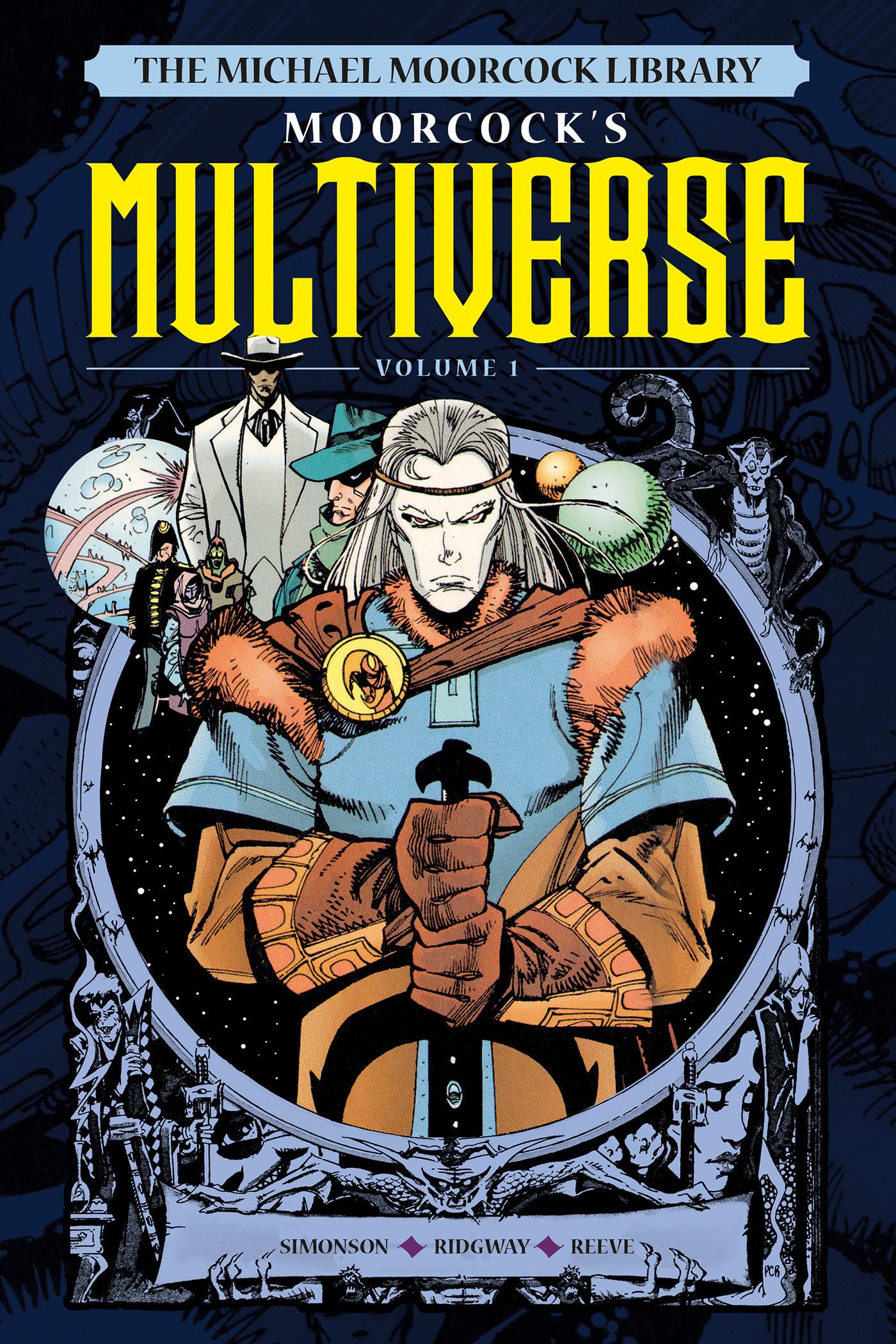 The Michael Moorcock Library The Multiverse Vol.1 (Michael Moorcock Library the Multiverse, 1)