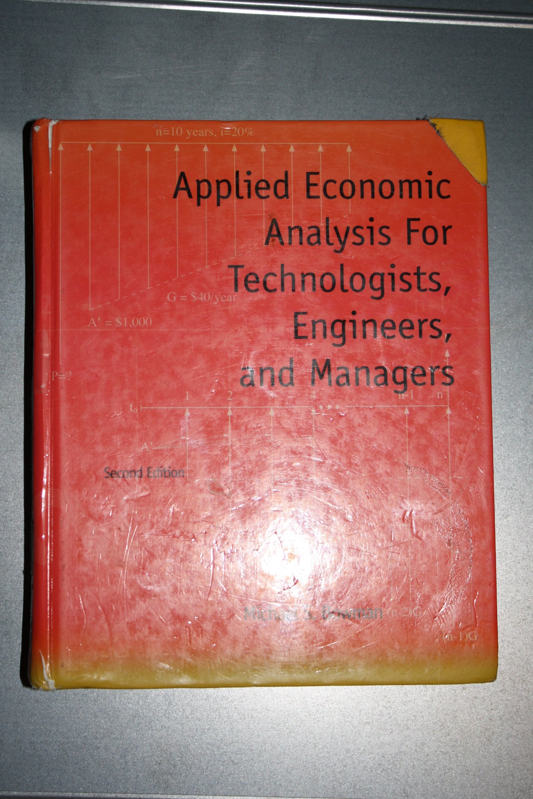 Applied Economic Analysis for Technologists, Engineers, and Managers