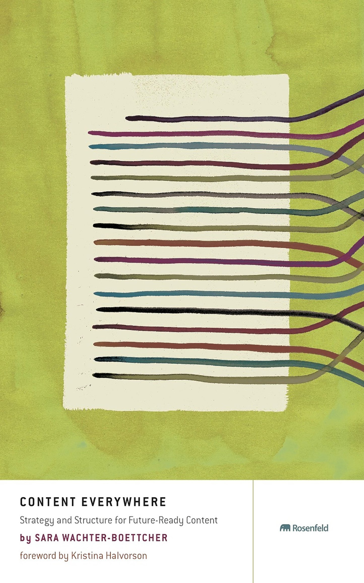 Content Everywhere: Strategy and Structure for Future-Ready
