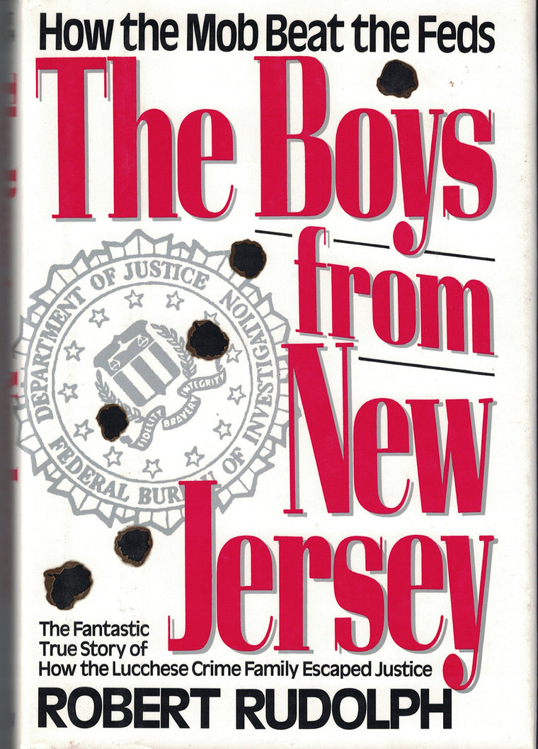 The Boys from New Jersey: How the Mob Beat the Feds
