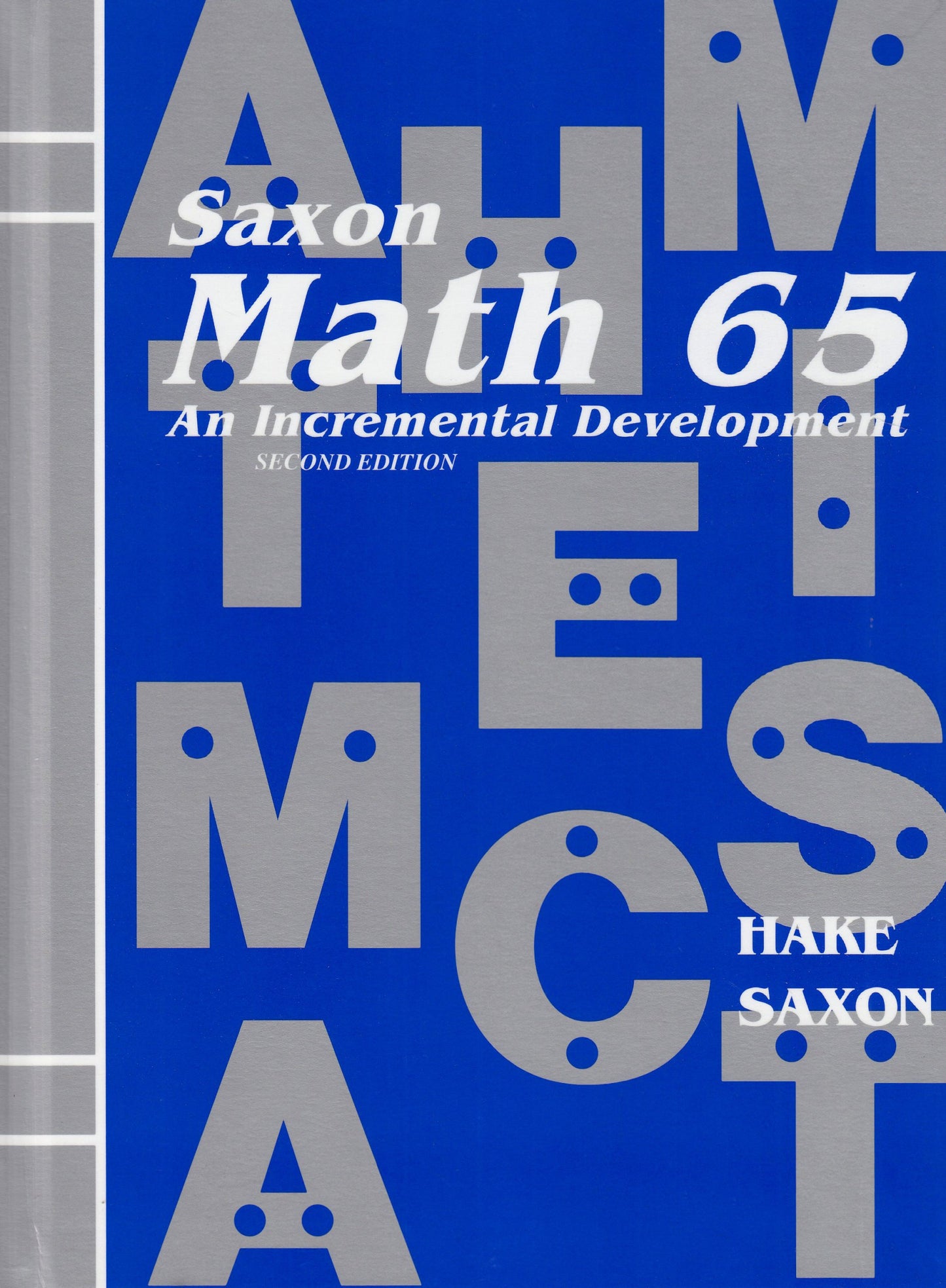 Math 65: An Incremental Development by Stephen Hake
