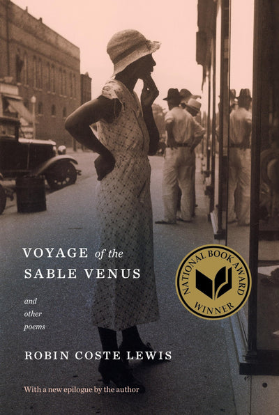 Voyage of the Sable Venus: and Other Poems by Robin Coste Lewis