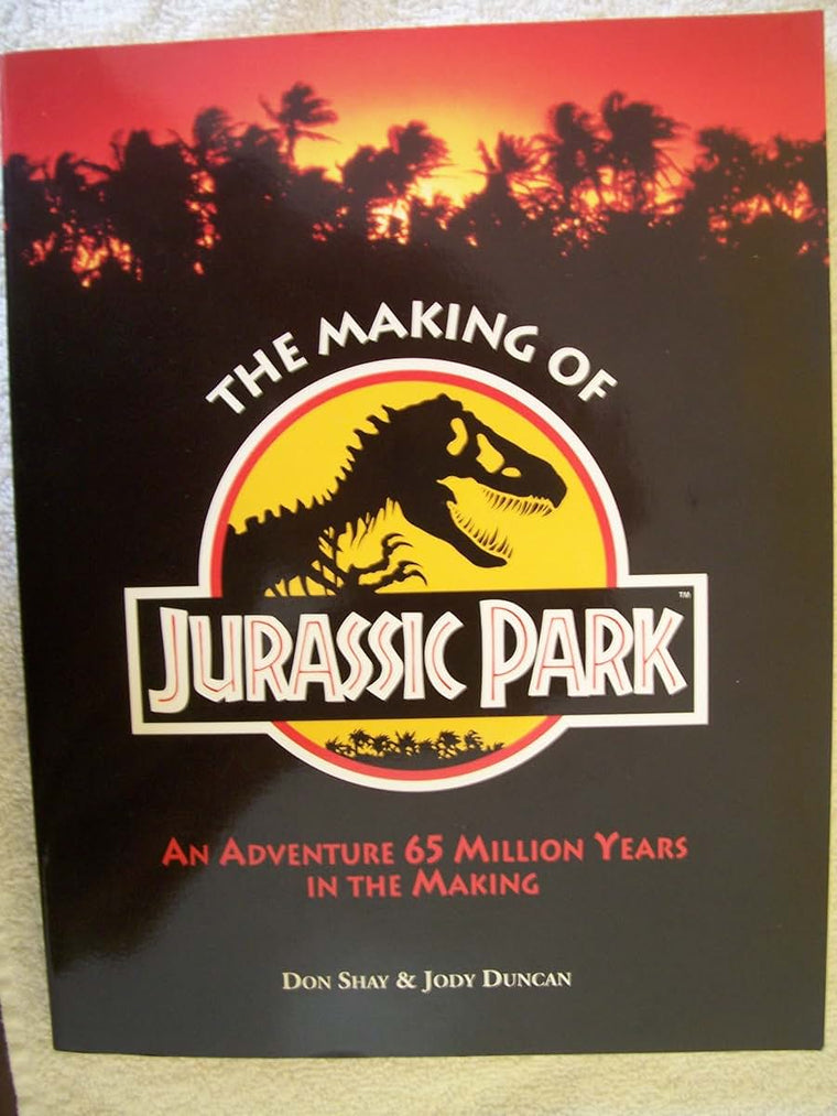 The Making of Jurassic Park by Shay, Don