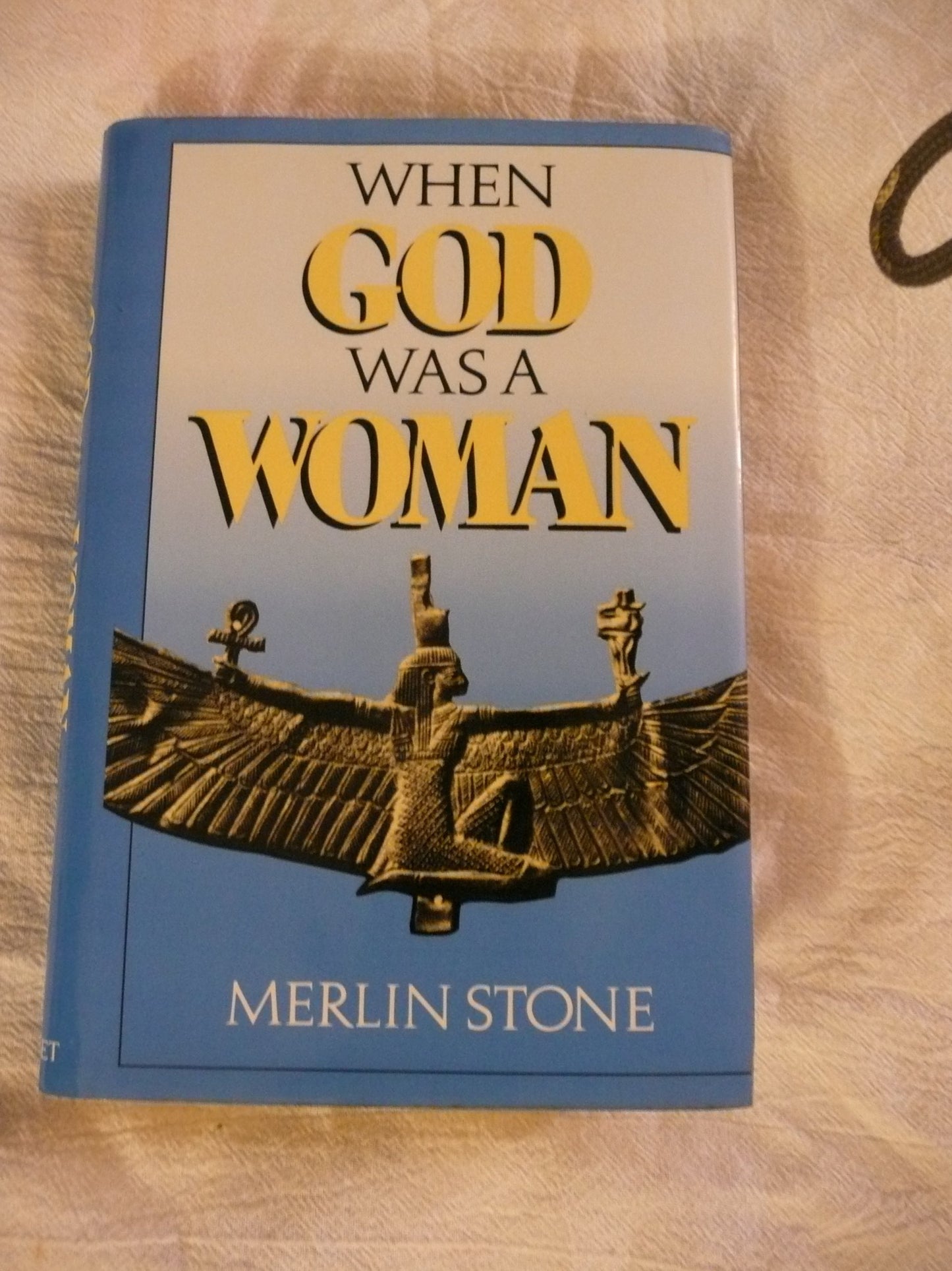 When God Was a Woman by Merlin Stone