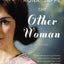 The Other Woman: A Witty Classic of Love and Choices Between Mad Men and the Feminist Revolution