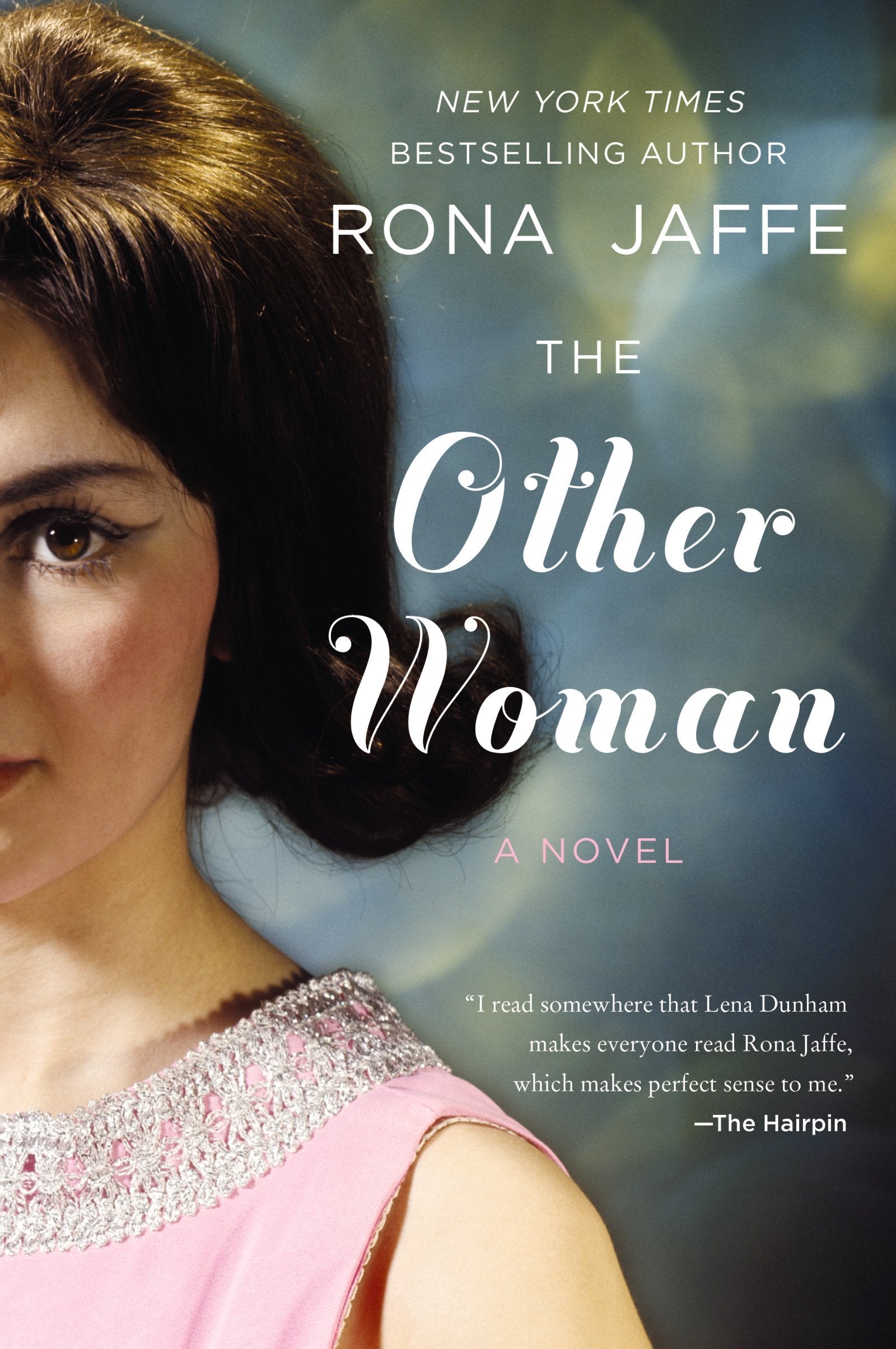 The Other Woman: A Witty Classic of Love and Choices Between Mad Men and the Feminist Revolution