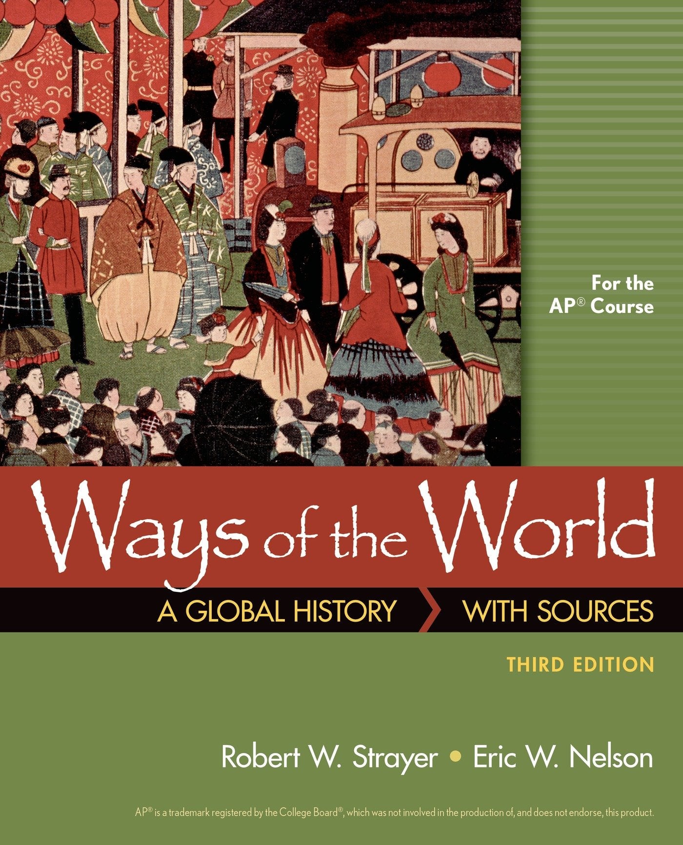 Ways of the World with Sources for the AP? Course