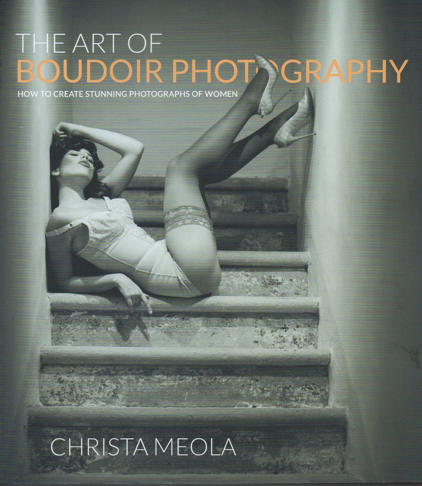 The Art of Boudoir Photography: How to Create Stunning Photo