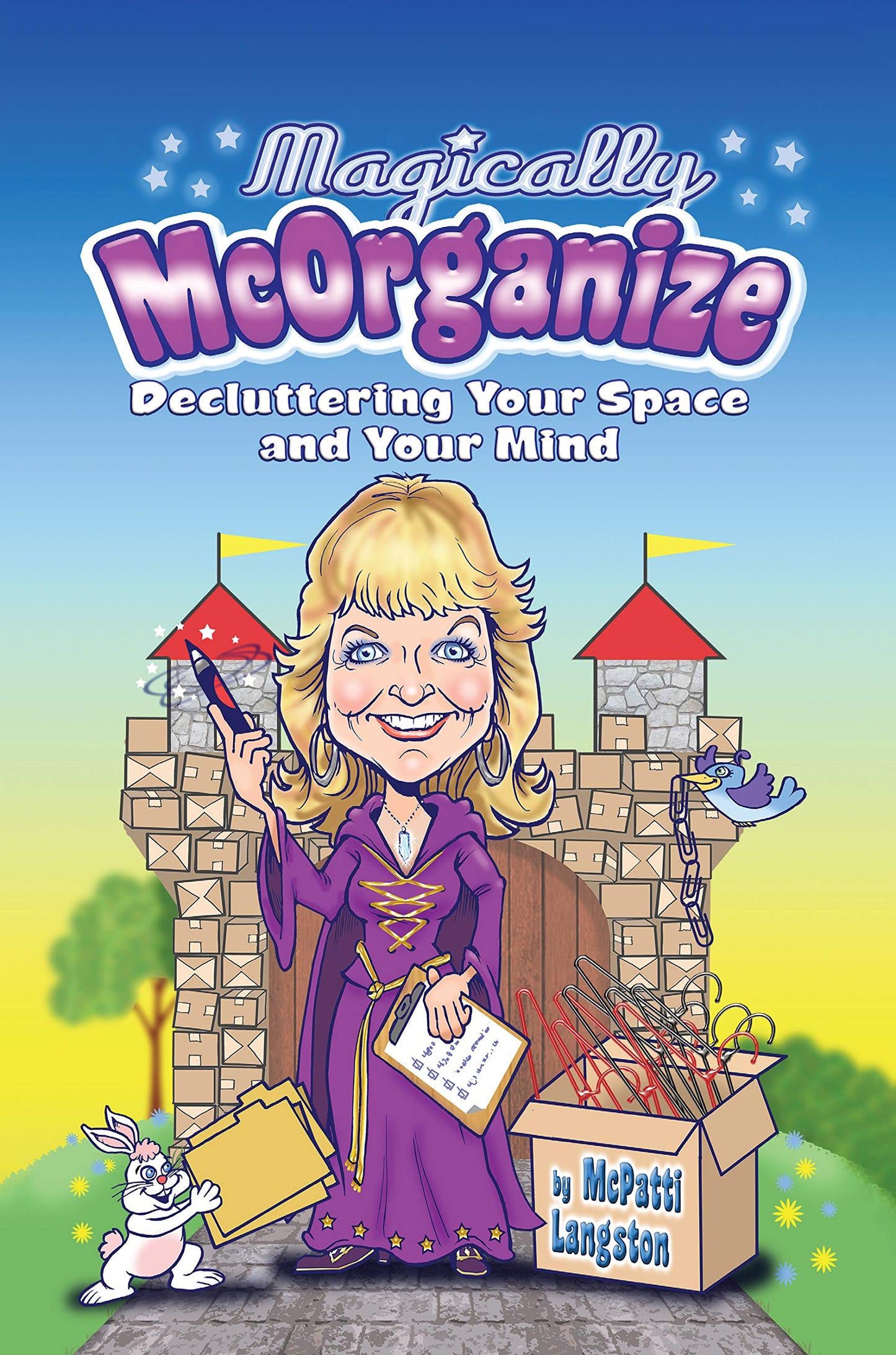 Magically McOrganize: Decluttering Your Space and Your Mind