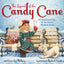 The Legend of the Candy Cane, Newly Illustrated Edition: The Inspirational Story of Our Favorite Christmas Candy
