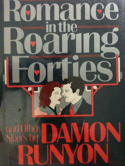 Romance in the Roaring Forties: And Other Stories