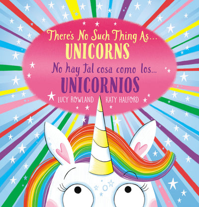 There's No Such Thing as...Unicorns / No hay tal cosa como los unicornios (Scholastic Bilingual) (Spanish Edition)