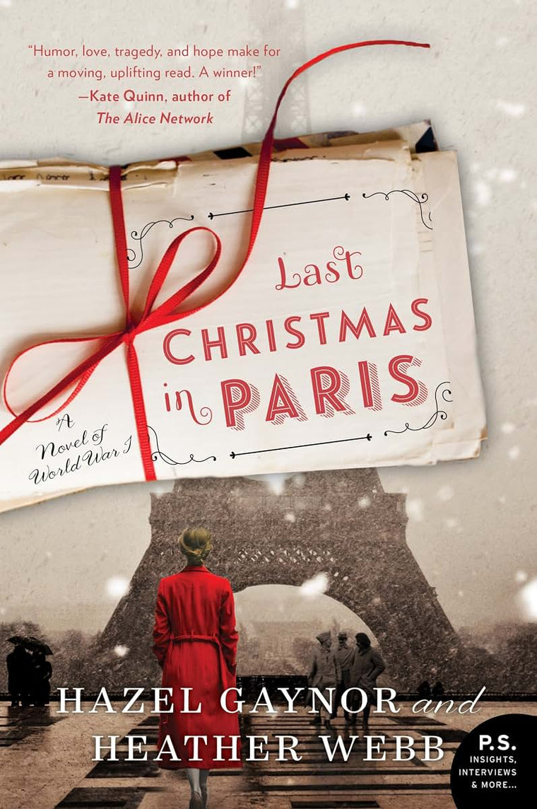 Last Christmas in Paris: An Unforgettable Holiday Romance Set Across the Four Christmases of WWI