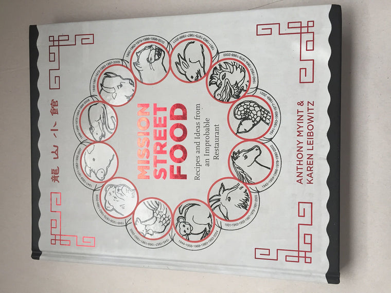 Mission Street Food: Recipes and Ideas from an Improbable Restaurant