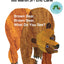 Brown Bear, Brown Bear, What Do You See?. by Bill Martin, JR.