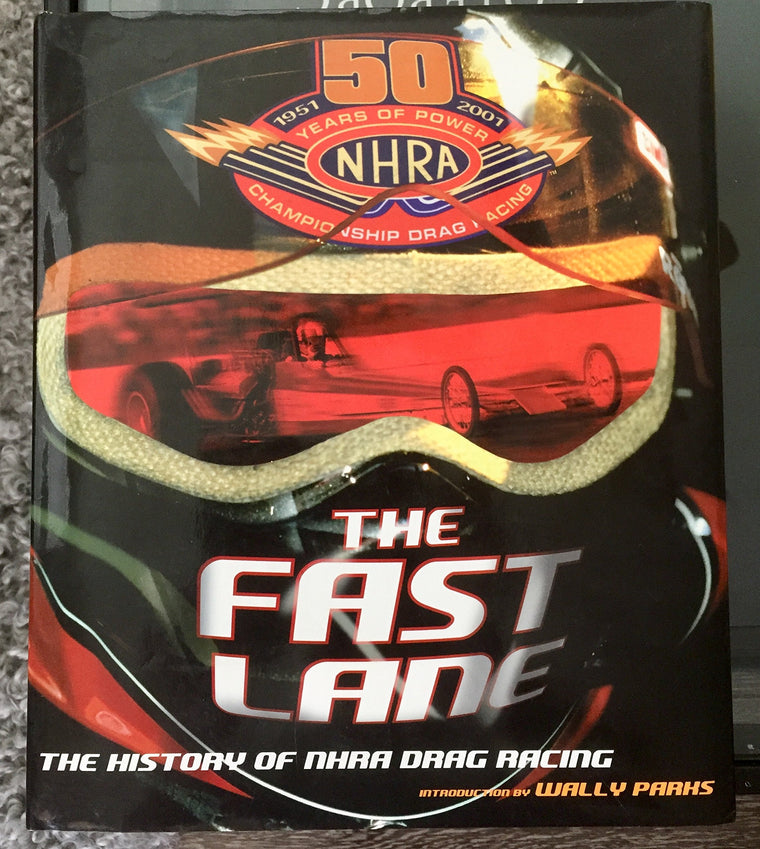 The Fast Lane: The History of NHRA Drag Racing