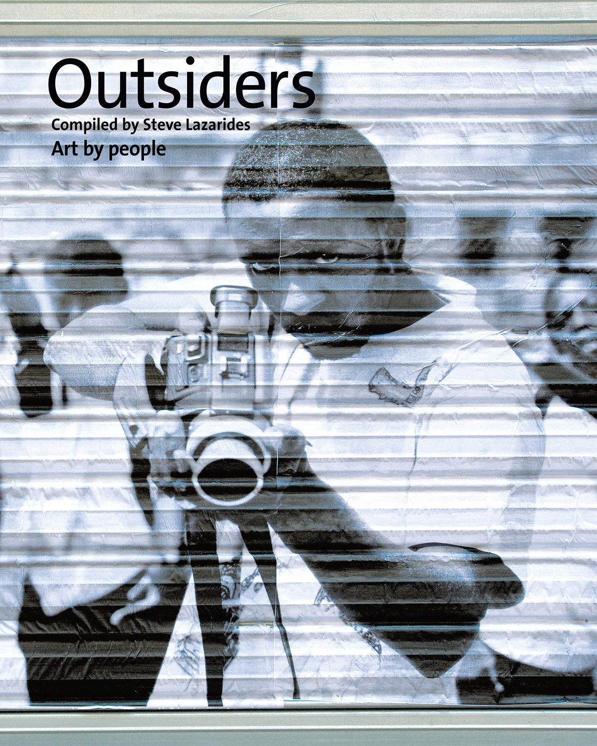 Outsiders: Art by People