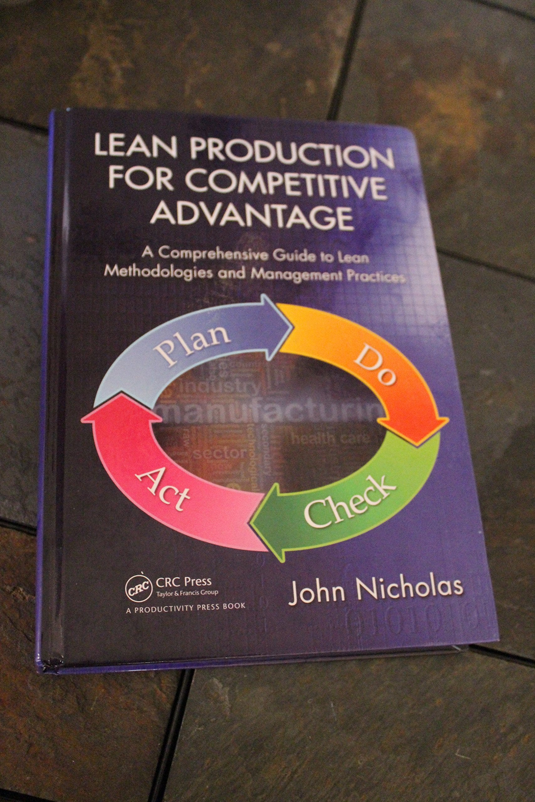 Lean Production for Competitive Advantage: A Comprehensive Guide to Lean Methodologies and Management Practices