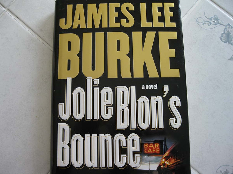 Jolie Blon's Bounce: A Novel by Burke, James Lee