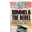 Rommel and the Rebel