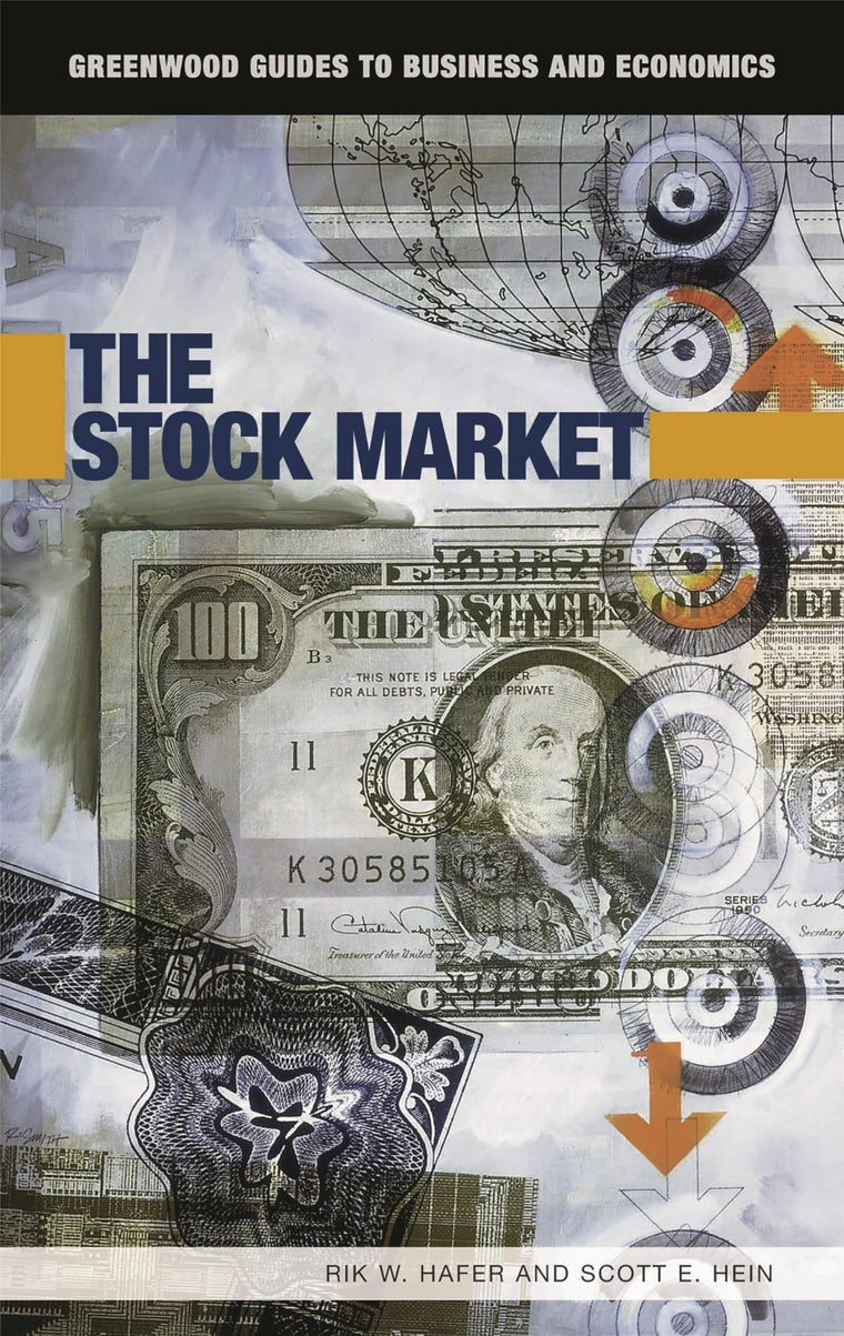 The Stock Market (Greenwood Guides to Business and Economics)