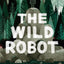 The Wild Robot (Volume 1)