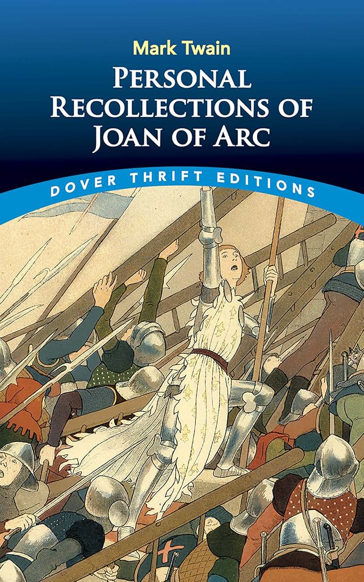 Personal Recollections of Joan of Arc (Dover Thrift Editions: Classic Novels)