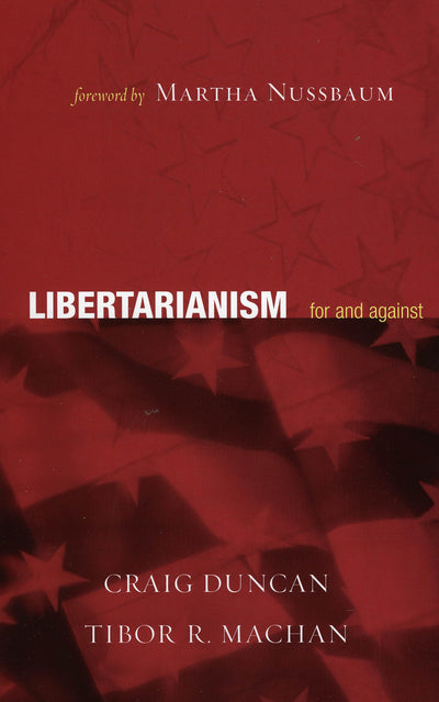 Libertarianism: For and Against
