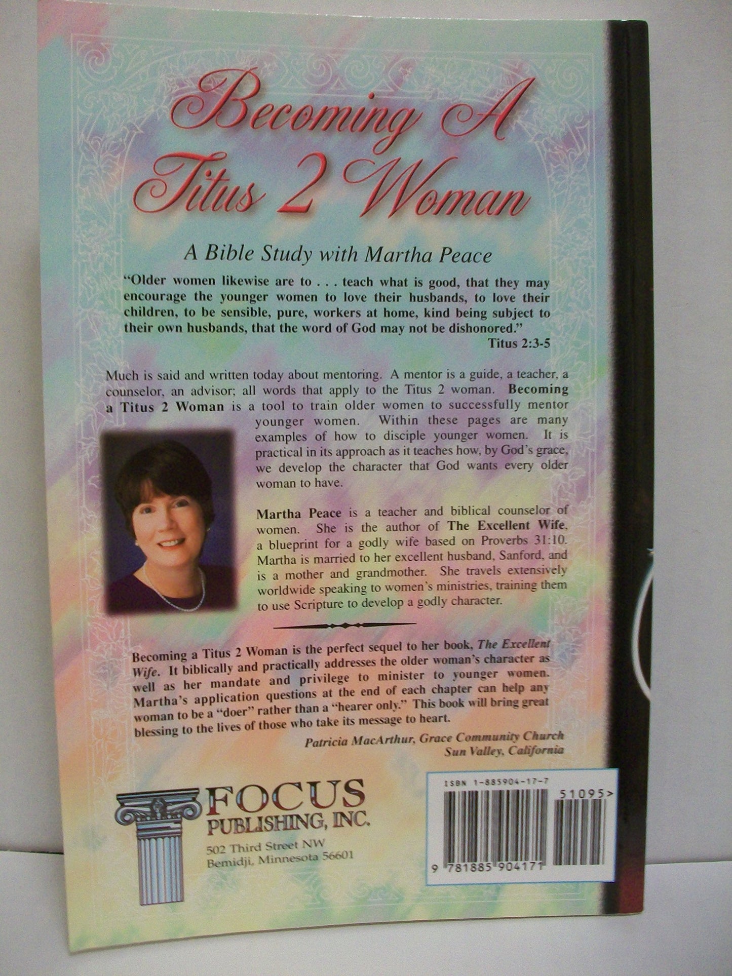 Becoming a Titus 2 Woman; A Bible Study with Martha Peace